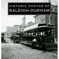 Historic Photos of Raleigh-Durham