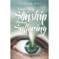 Maturing in Sonship through Suffering