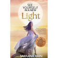 See Yourself In A New Light: Practical Tips, Exercises, and Positive Affirmations for Women to Recover Self-Worth, Cultivate Self-Love & Boost Self