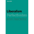 Liberalism, Perfectionism and Restraint