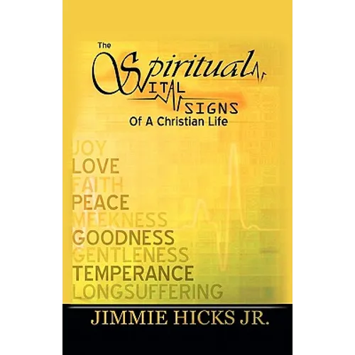 The Spiritual Vital Signs of a Christian Life