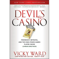 The Devil's Casino: Friendship, Betrayal, and the High Stakes Games Played Inside Lehman Brothers