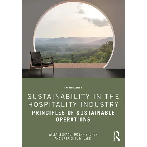 Sustainability in the Hospitality Industry: Principles of Sustainable Operations