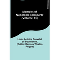 Memoirs of Napoleon Bonaparte (Volume 14)