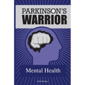 Parkinson's Warrior: Mental Health