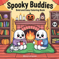 Bold & Easy Spooky Buddies Coloring Book: Fun and Festive Halloween Stress Relief Coloring