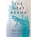 The Next Asana: Ashtanga Yoga Through Multiple Sclerosis Eyes