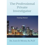 The Professional Private Investigator Training Manual: Training Manual - Hardcover