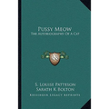 Pussy Meow: The Autobiography Of A Cat