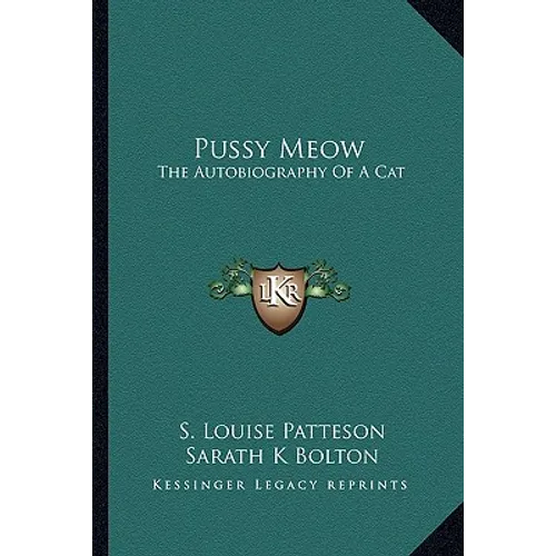 Pussy Meow: The Autobiography Of A Cat