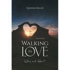 Walking In Love: Why and How?