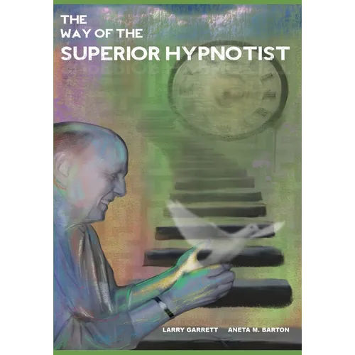 The Way Of The Superior Hypnotist
