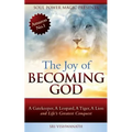 The Joy of Becoming God