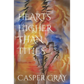 Hearts Higher Than Titles