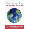 Re-Imagining Short-Term Missions