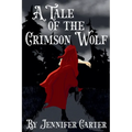 A Tale of the Crimson Wolf