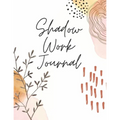 Shadow Work Journal