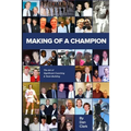 Making Of A Champion: The Art of Significant Team Building