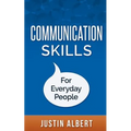 Communication Skills For Everyday People: Communication Skills: Social Intelligence - Social Skills