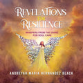 Revelations for Resilience: Whispers From the Divine For Soul Care