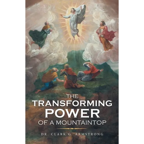 The Transforming Power of a Mountaintop