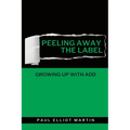 Peeling Away the Label: Growing Up With ADD