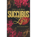 Succubus Lips