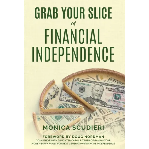 Grab Your Slice of Financial Independence