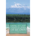 Until At Last I Had a Land of My Own