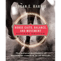 Horse Gaits, Balance, and Movement: Revised Edition