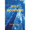 Wild Mourning