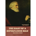 The Diary of a Superfluous Man and Other Stories