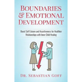 Boundaries & Emotional Development: Boost Self-Esteem & Assertiveness for Healthier Relationships with Inner Child Healing