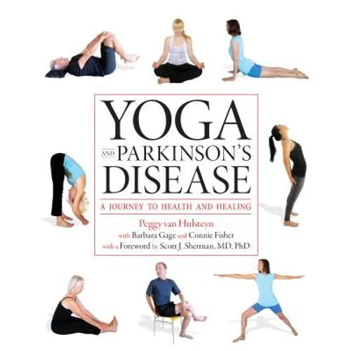 Yoga and Parkinson's Disease: A Journey to Health and Healing