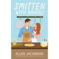 Smitten with Ravioli: A Sweet Romantic Comedy Set in Italy