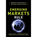 Emerging Markets Rule: Growth Strategies of the New Global Giants