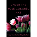 Under The Rose-Colored Hat