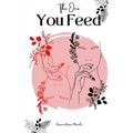 The One You Feed