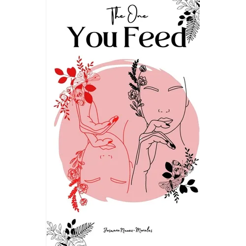The One You Feed