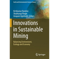 Innovations in Sustainable Mining: Balancing Environment, Ecology and Economy