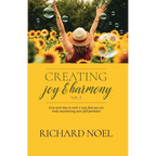 Creating Joy and Harmony - Volume 1