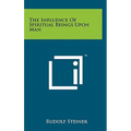 The Influence Of Spiritual Beings Upon Man