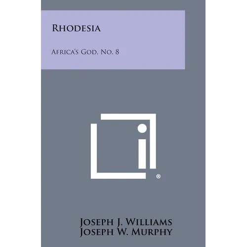 Rhodesia: Africa's God, No. 8