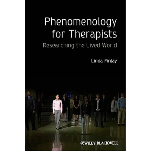 Phenomenology for Therapists
