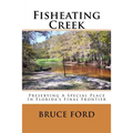 Fisheating Creek: Preserving A Special Place In Florida's Final Frontier