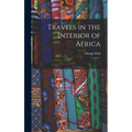Travels in the Interior of Africa: 1