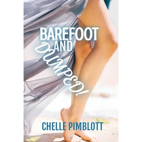 Barefoot and Dumped!