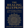 The Healing Blueprint