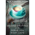 Second Helpings at the Serve You Right Café