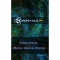 Transcending the Matrix Control System, Vol. 2: Physical Print Archive of Montalk.net